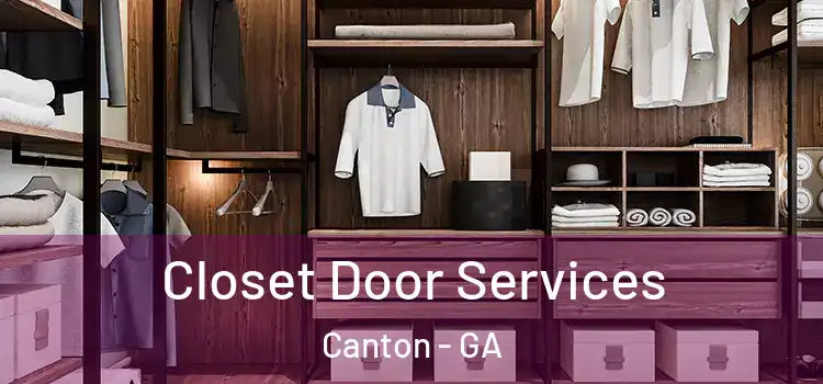  Closet Door Services Canton - GA