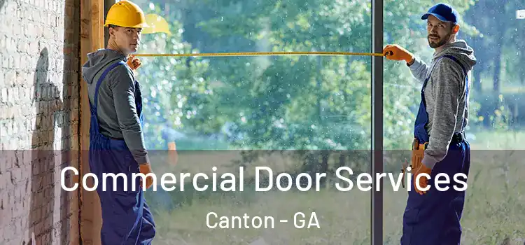 Commercial Door Services Canton - GA