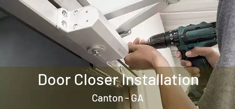 Door Closer Installation Canton - GA