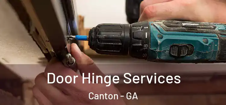  Door Hinge Services Canton - GA
