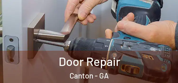 Door Repair Canton - GA
