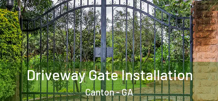  Driveway Gate Installation Canton - GA