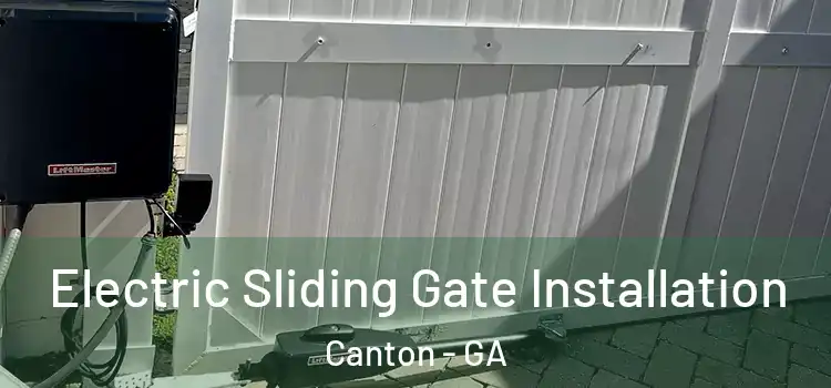 Electric Sliding Gate Installation Canton - GA