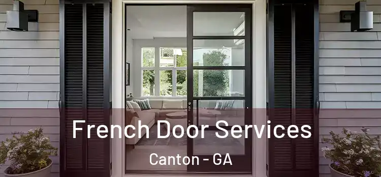 French Door Services Canton - GA