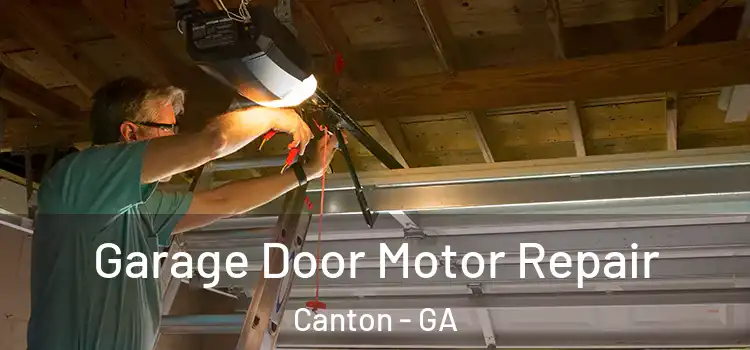  Garage Door Motor Repair Canton - GA