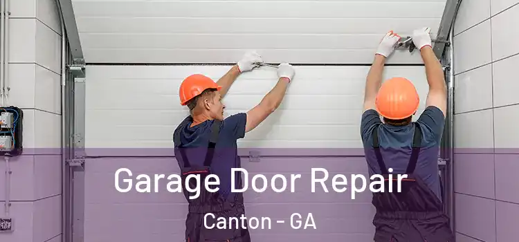  Garage Door Repair Canton - GA