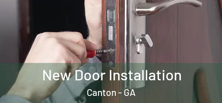 New Door Installation Canton - GA