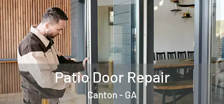 Patio Door Repair Canton - GA