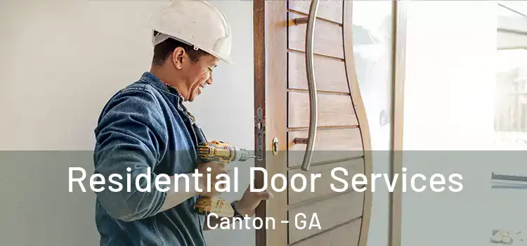 Residential Door Services Canton - GA