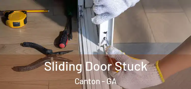 Sliding Door Stuck Canton - GA