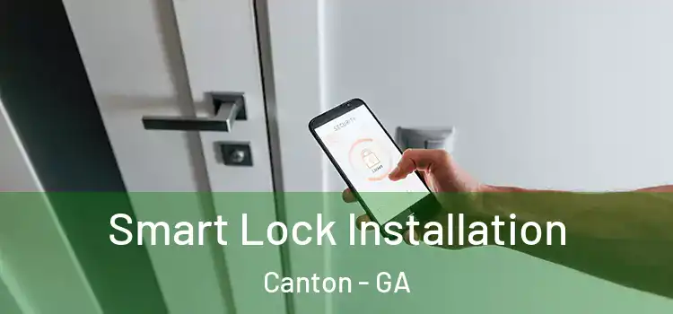  Smart Lock Installation Canton - GA